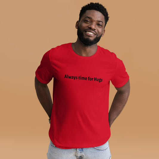 Always time for hugs - Black Text - Mens T-Shirt