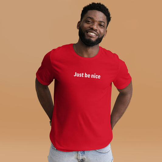 Just be nice - White Text - Mens T-Shirt