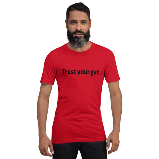 Trust your gut - Black Text - Mens T-Shirt