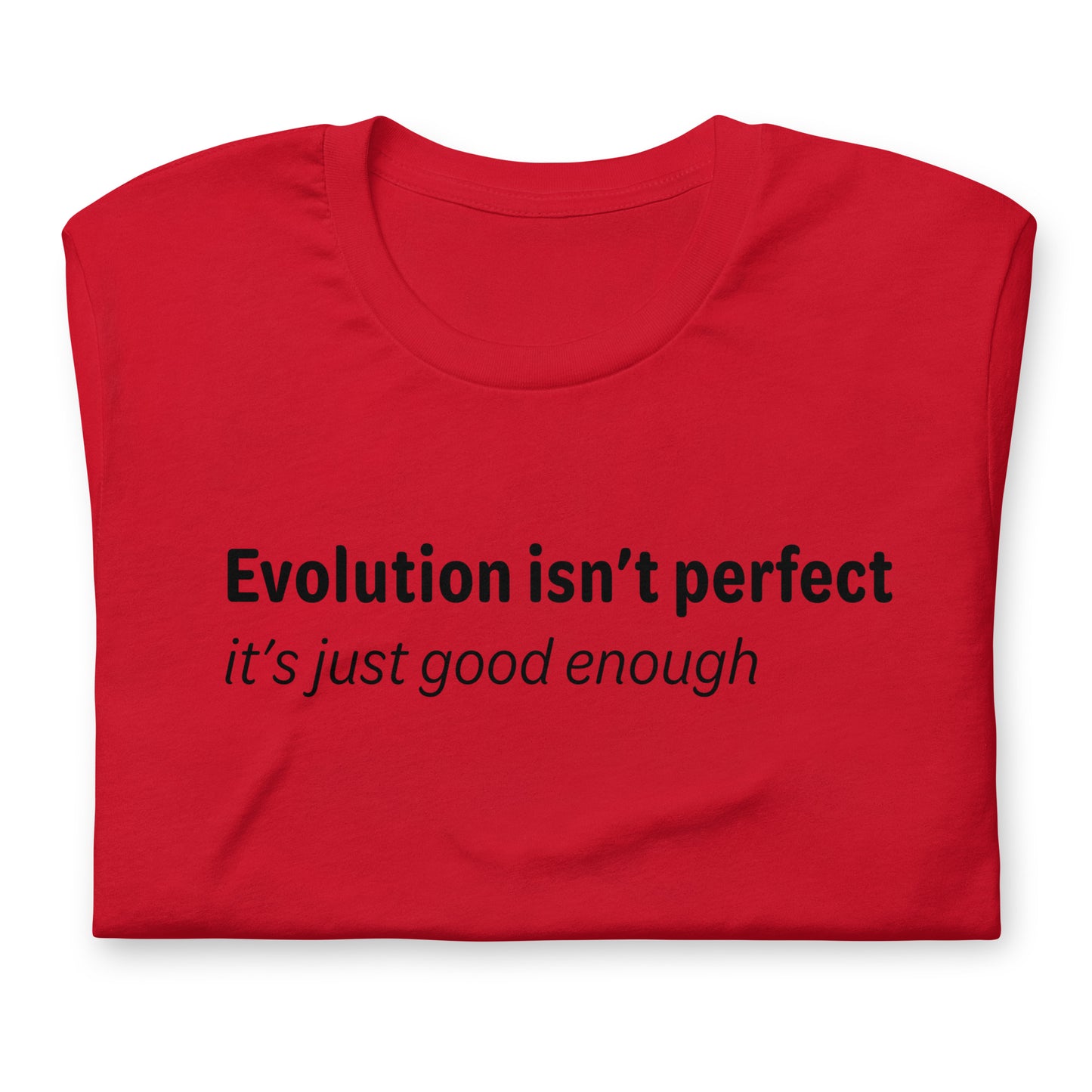 Evolution isn't perfect - Black Text - Mens T-Shirt