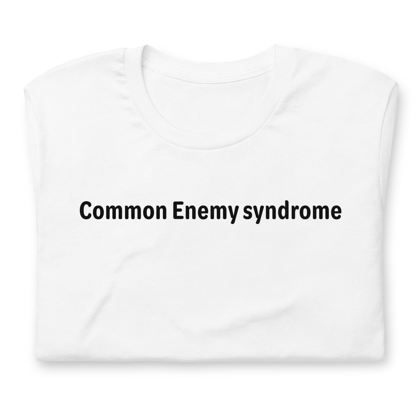 Common Enemy Syndrome - Black Text - Mens T-Shirt