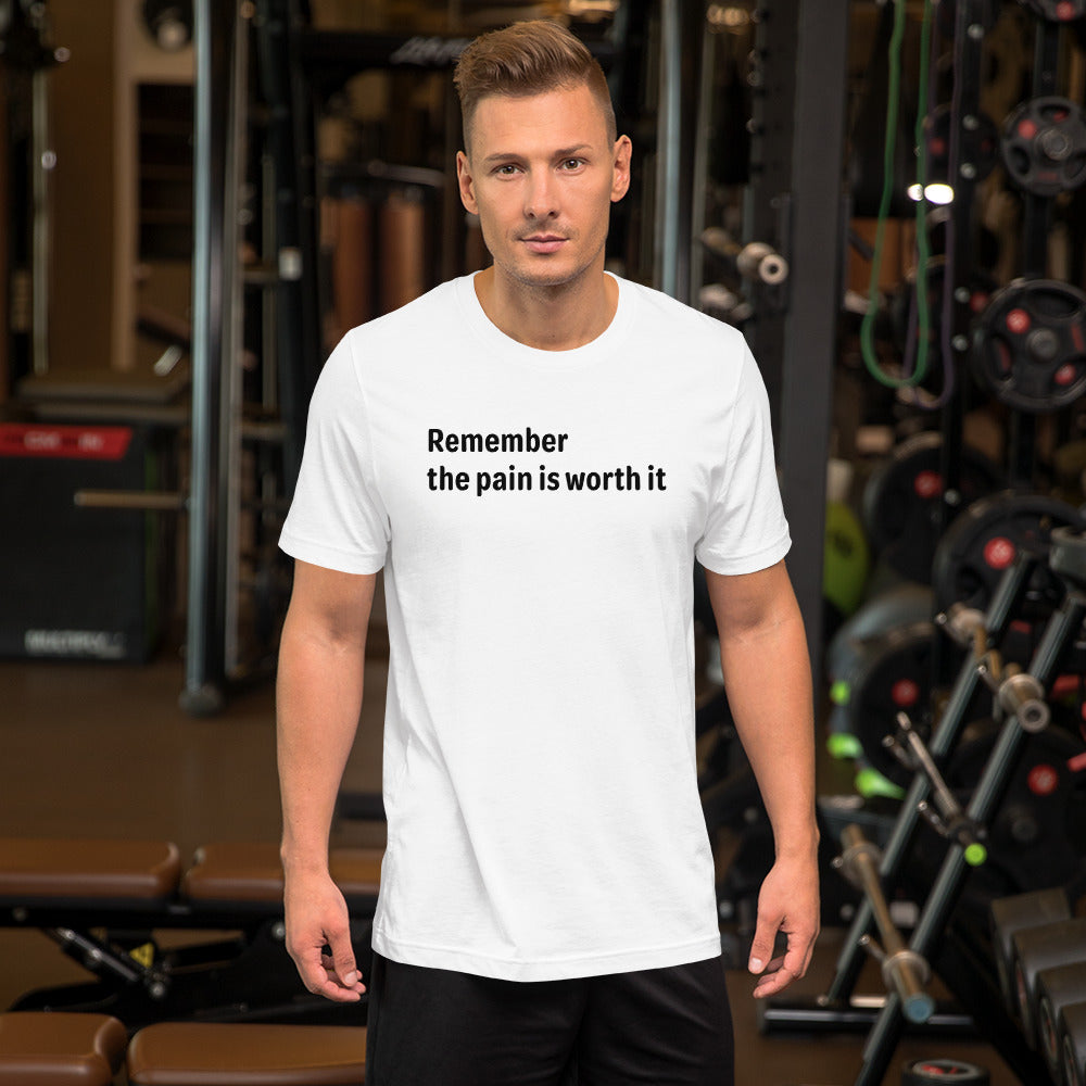 Pain is worth it - Black Text - Mens T-Shirt