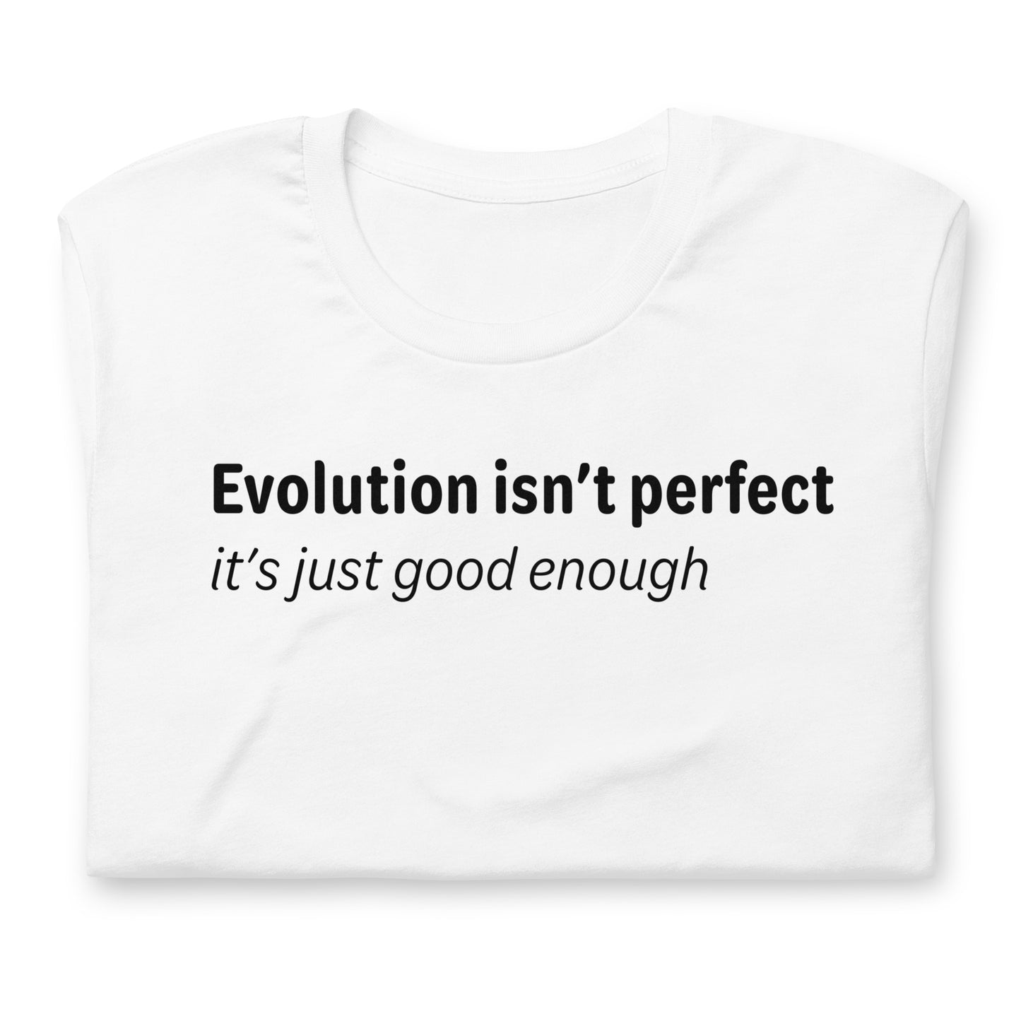 Evolution isn't perfect - Black Text - Womens T-Shirt