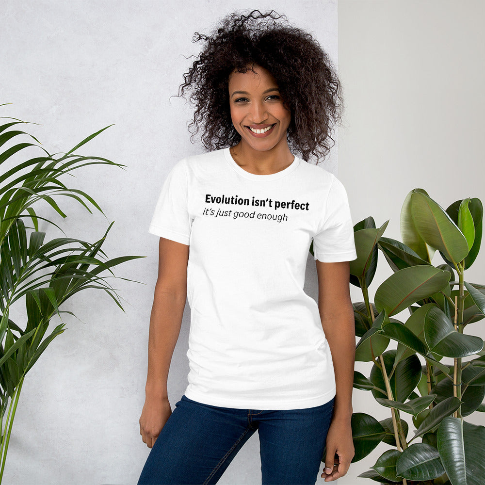 Evolution isn't perfect - Black Text - Womens T-Shirt