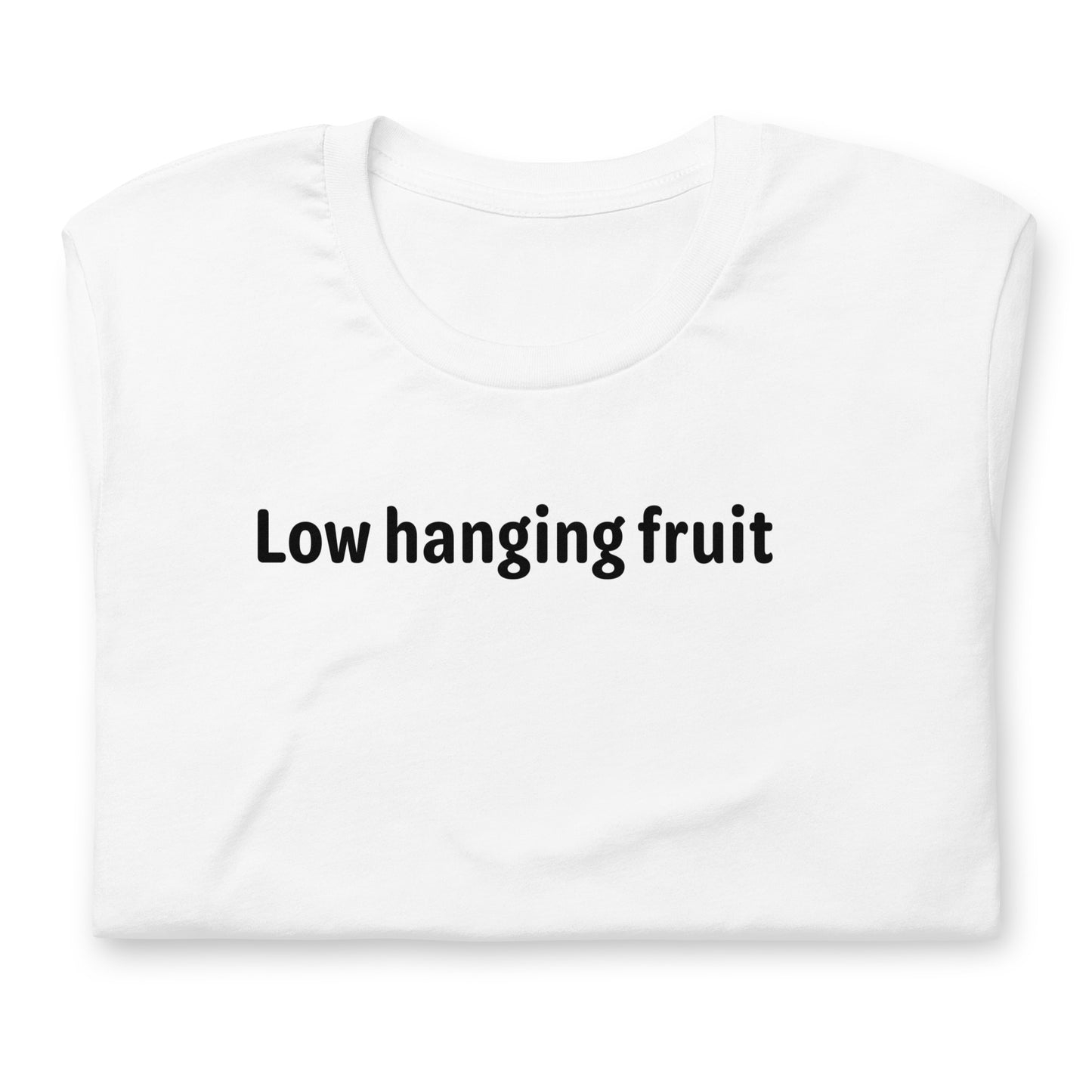 Low Hanging Fruit - Black Text - Womens T-Shirt