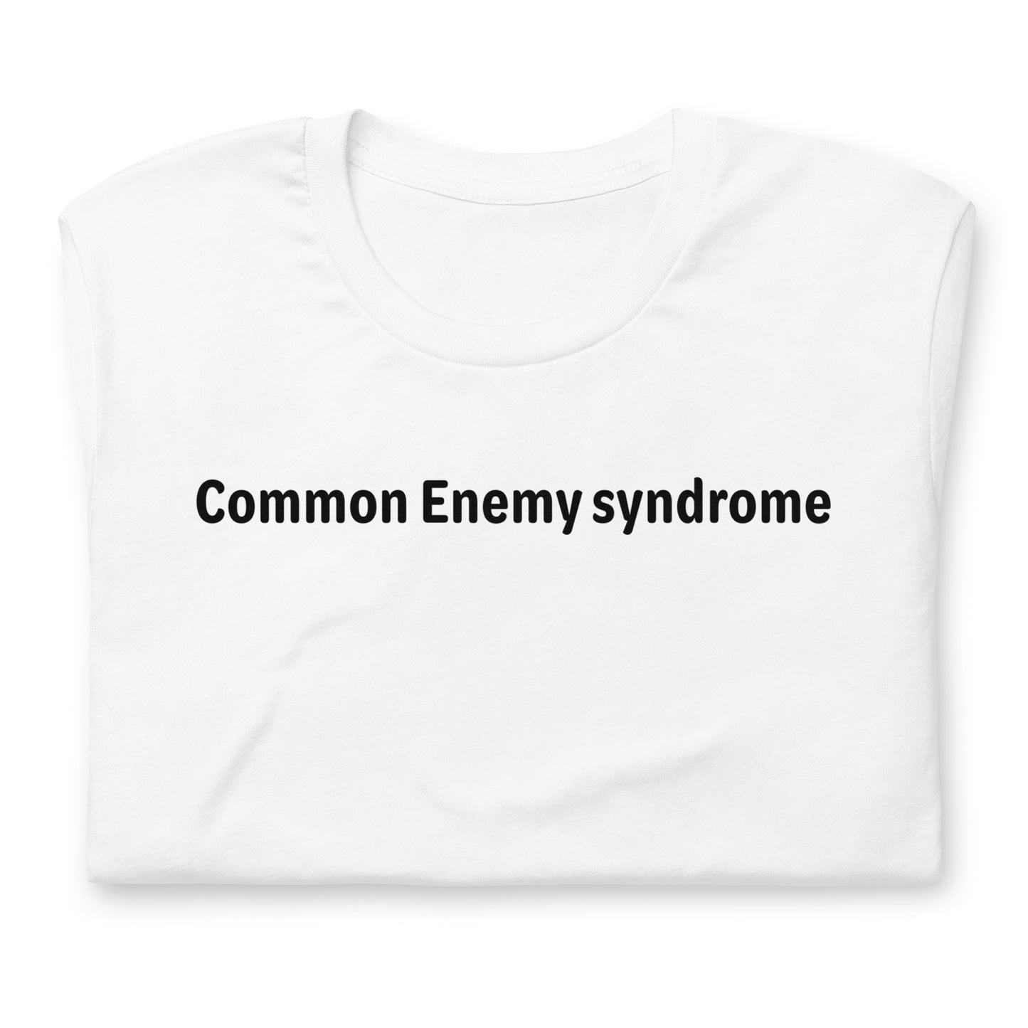 Common Enemy Syndrome - Black Text - Womens T-Shirt