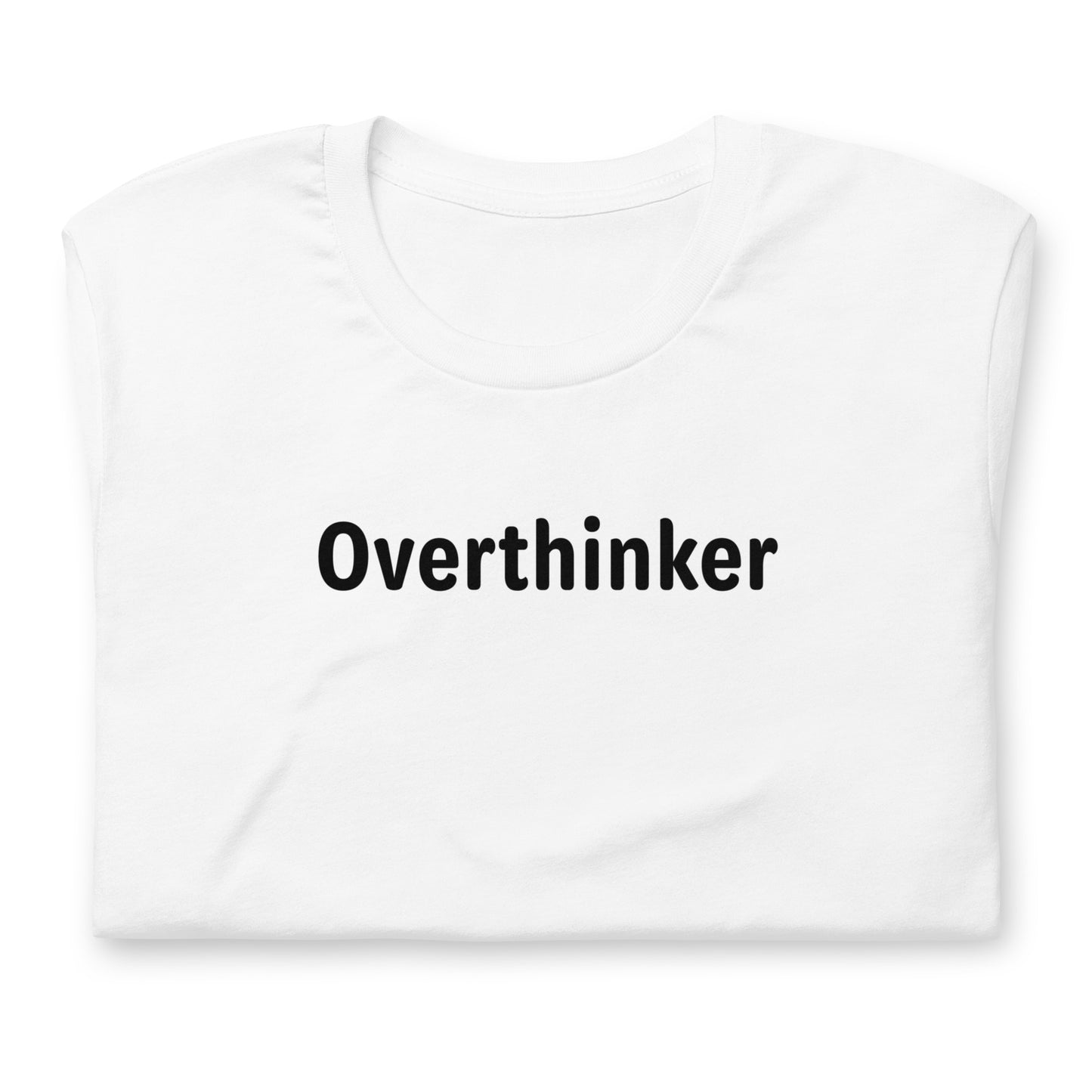 Overthinker - Black Text - Womens T-Shirt