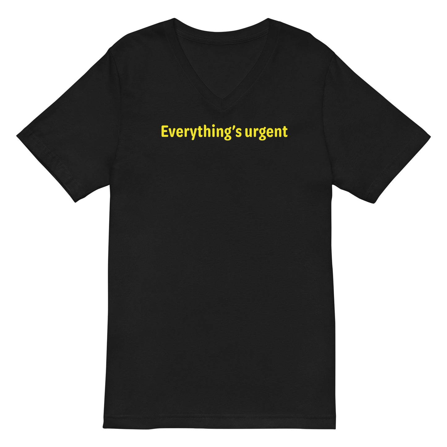 Everything's urgent - Yellow Text - Mens V-Neck T-Shirt