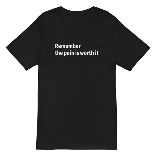 Pain is worth it - White Text - Mens V-Neck T-Shirt