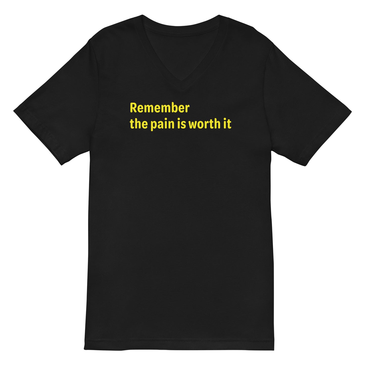 Pain is worth it - Yellow Text - Mens V-Neck T-Shirt