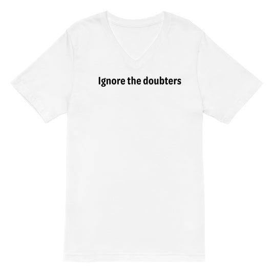 Ignore the doubters - Black Text - Mens V-Neck T-Shirt