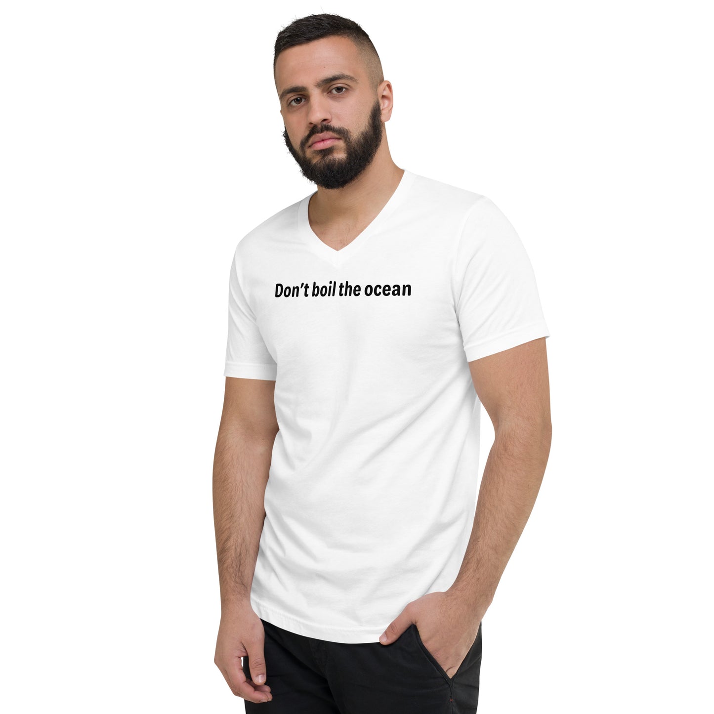 Don't boil the ocean - Black Text - Mens V-Neck T-Shirt