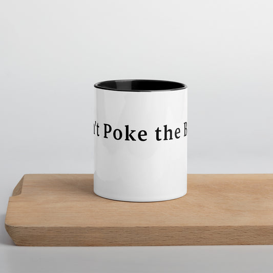 Don't Poke the Bear - Coffee Mug Black Inside