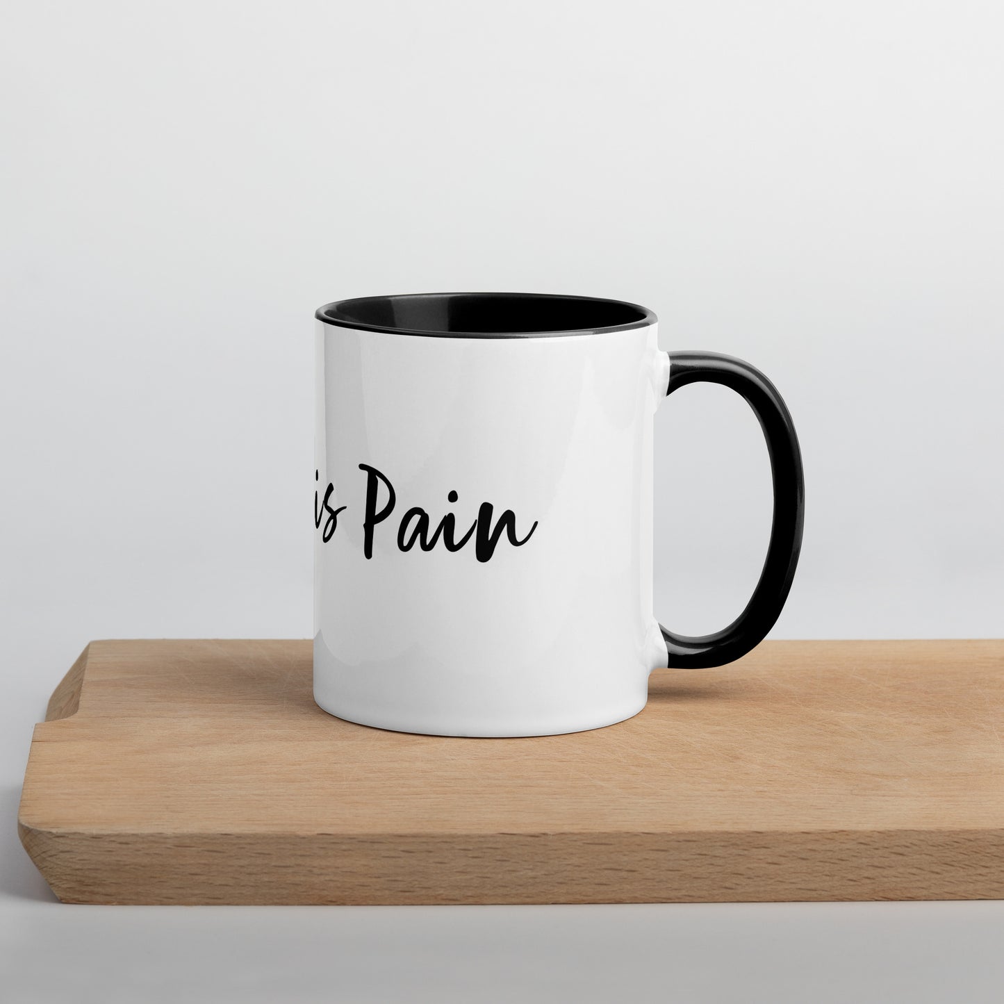 Fashion is pain - Coffee Mug Black Inside