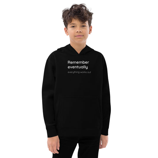 Remember eventually everything works out - White text - Youth fleece hoodie