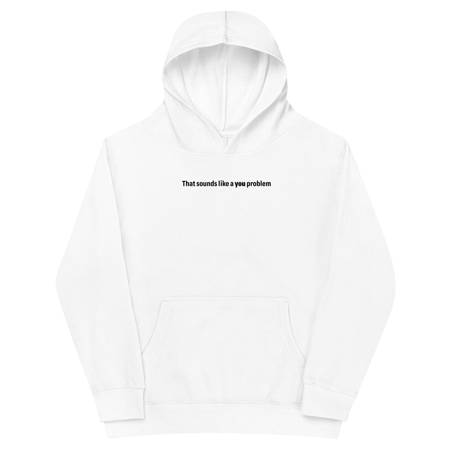 You problem - Black text - Youth fleece hoodie