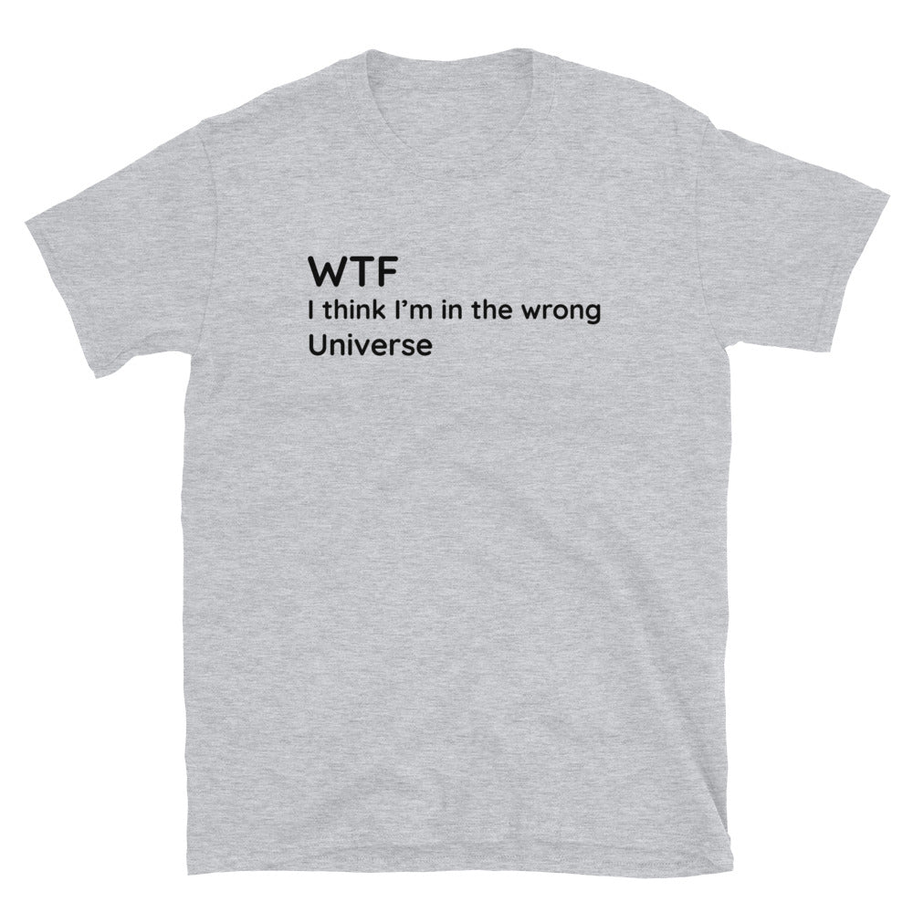 Wrong Universe - Black Text - Mens T-Shirt