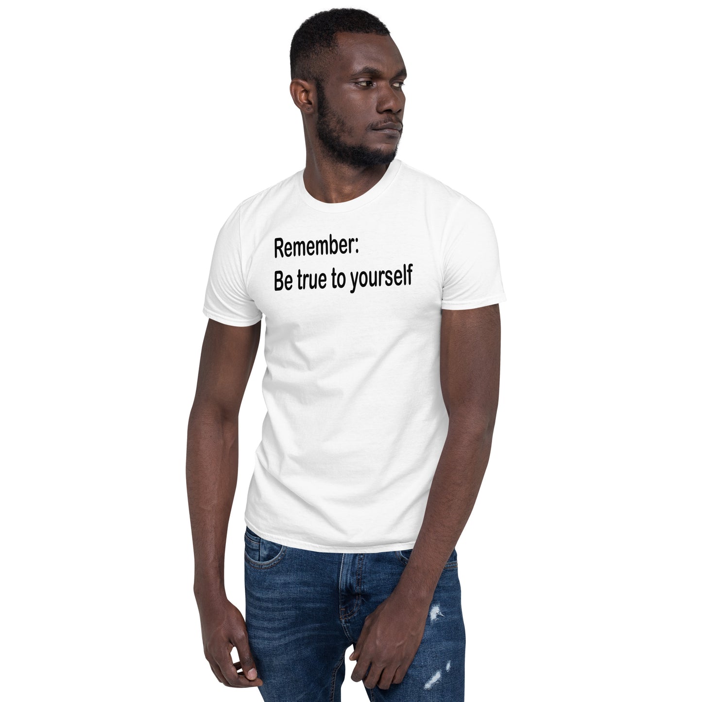 Be true to yourself - Black Text - Mens T-Shirt