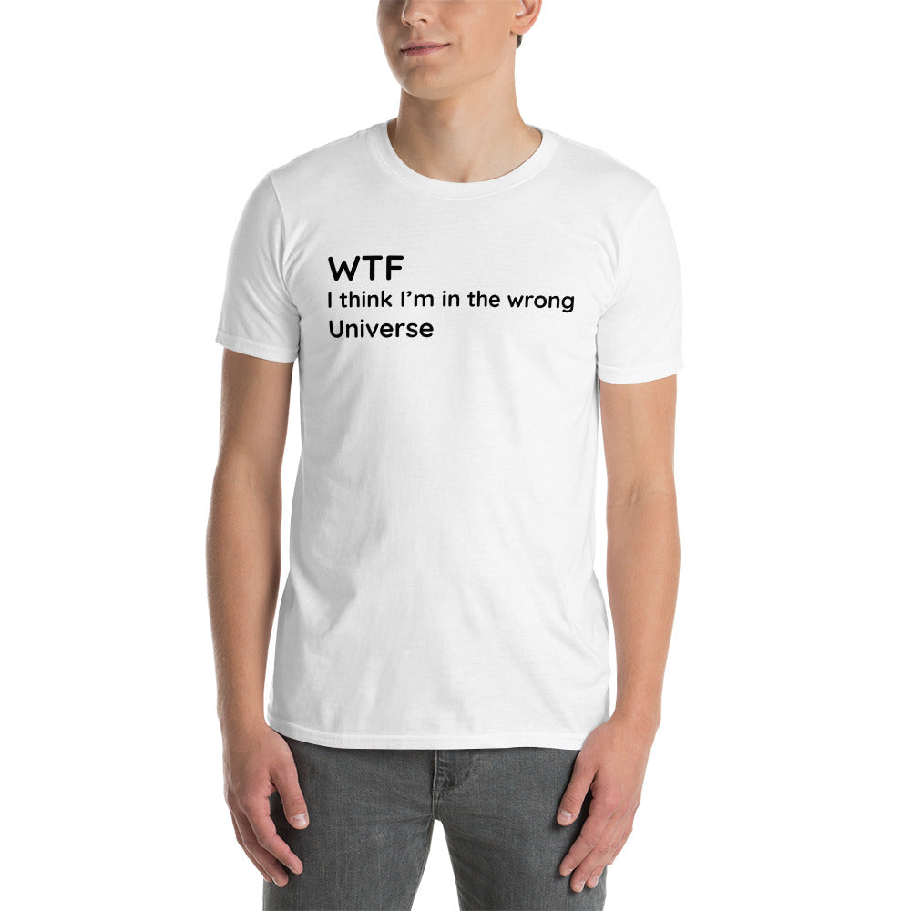 Wrong Universe - Black Text - Mens T-Shirt