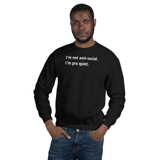 Pro Quiet - White Text - Mens Sweatshirt