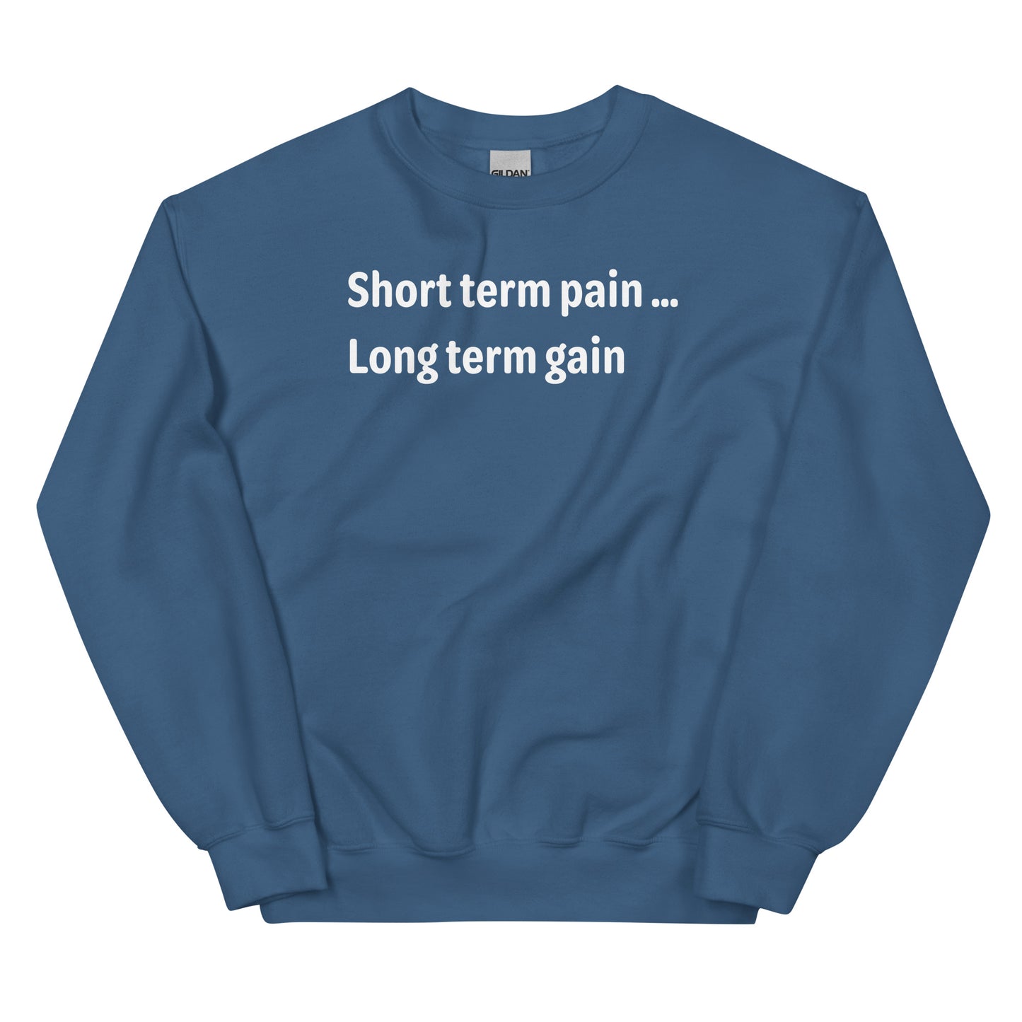 Short Term Pain - White Text - Mens Sweatshirt