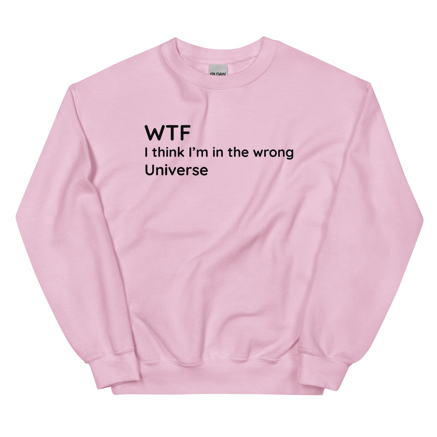 Wrong Universe - Black Text - Mens Sweatshirt