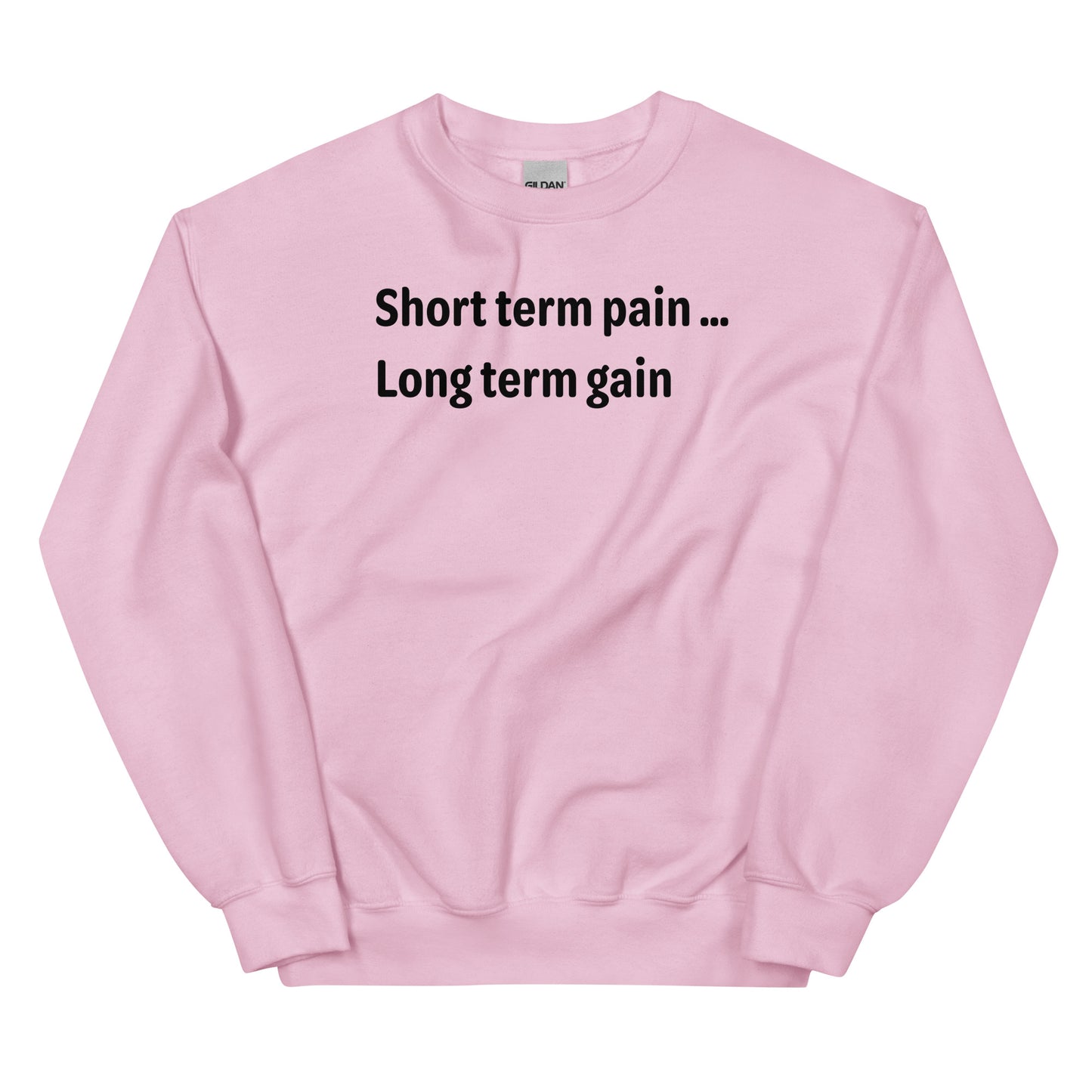 Short Term Pain - Black Text - Mens Sweatshirt