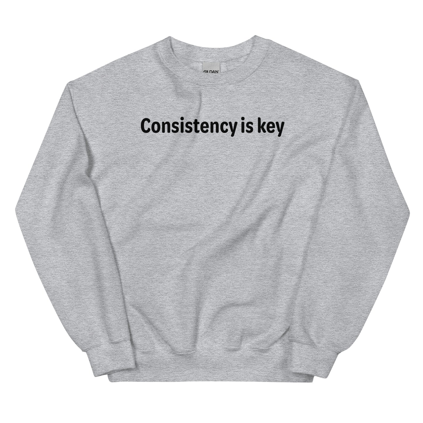 Consistency is key - Black text - Mens Sweatshirt