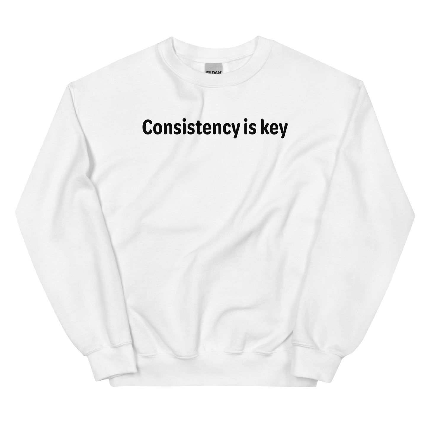 Consistency is key - Black text - Mens Sweatshirt