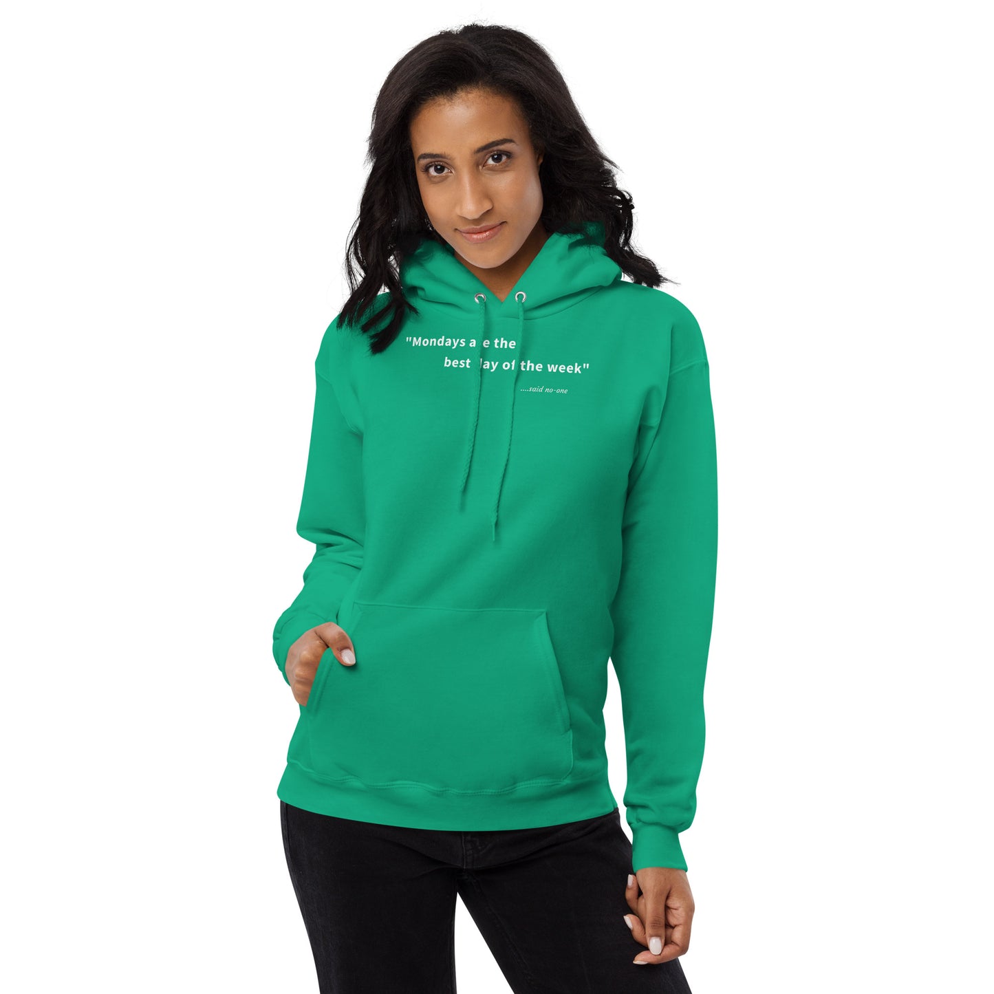 Mondays are the best day of the week - White Text - Womens fleece hoodie