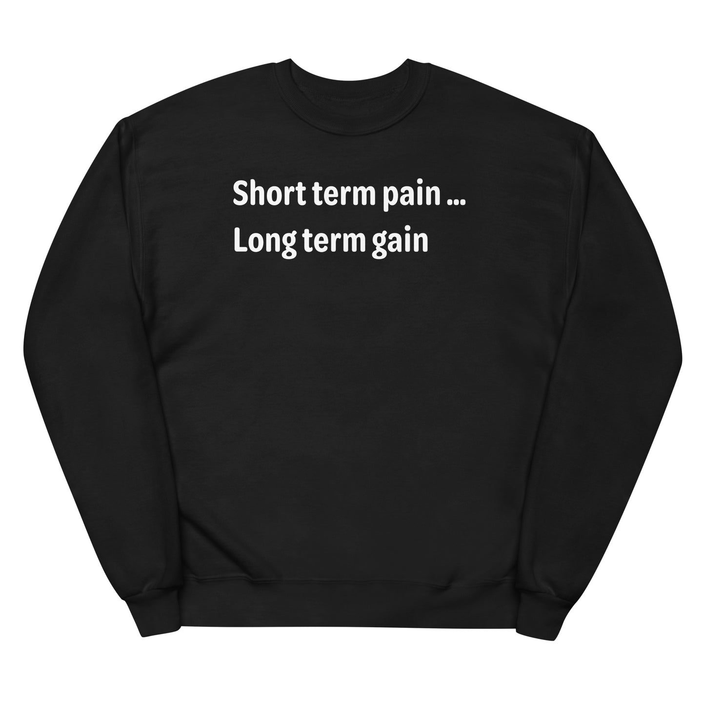 Short Term Pain - White Text - Womens fleece sweatshirt