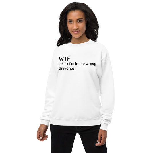 Wrong Universe - Black Text - Womens fleece sweatshirt