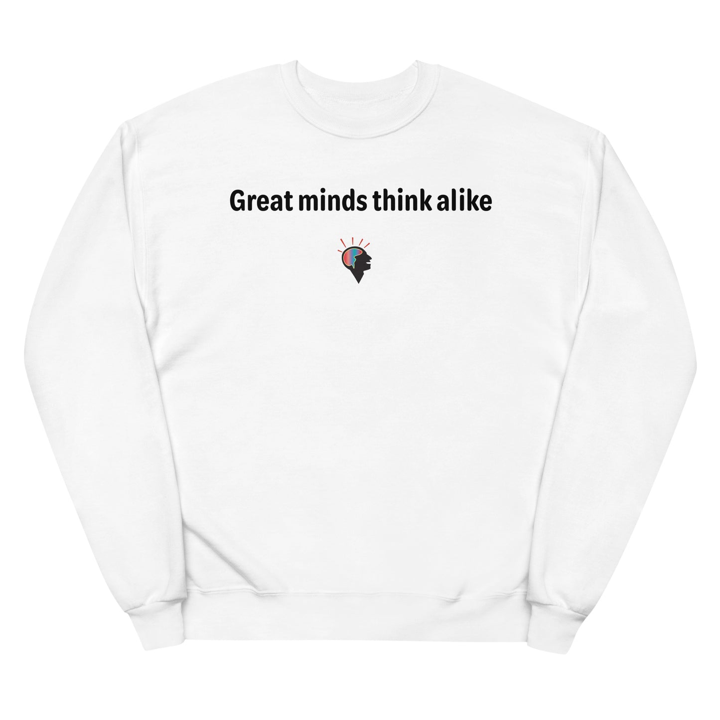 Great minds - Black Text - Womens fleece sweatshirt