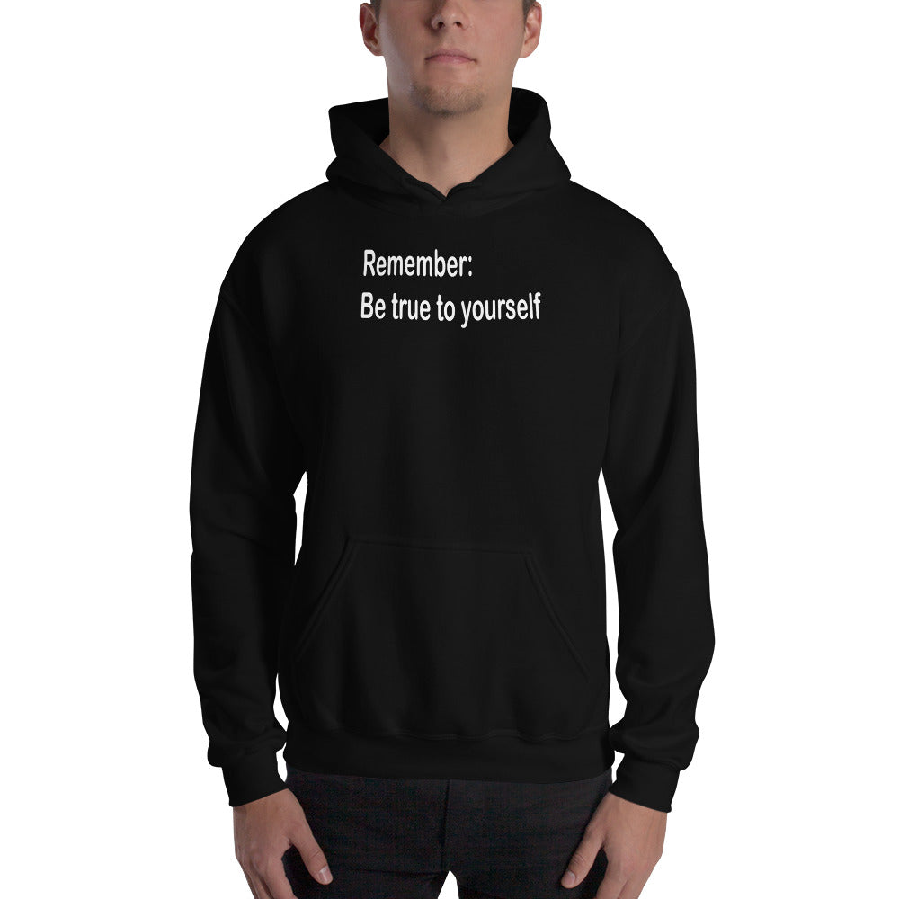 Be true to yourself - White Text - Mens Hoodie