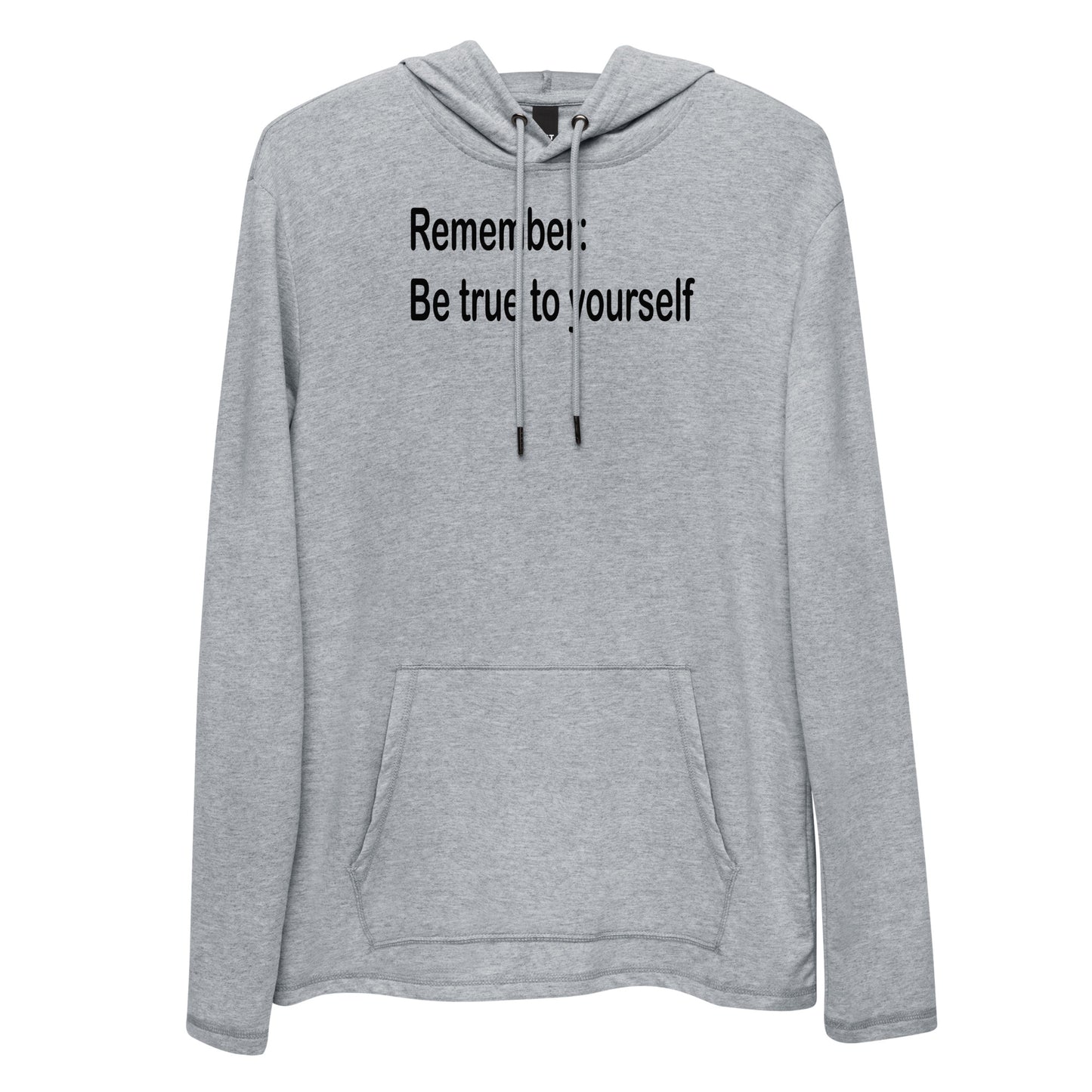 Be true to yourself - Black Text - Mens Lightweight Hoodie