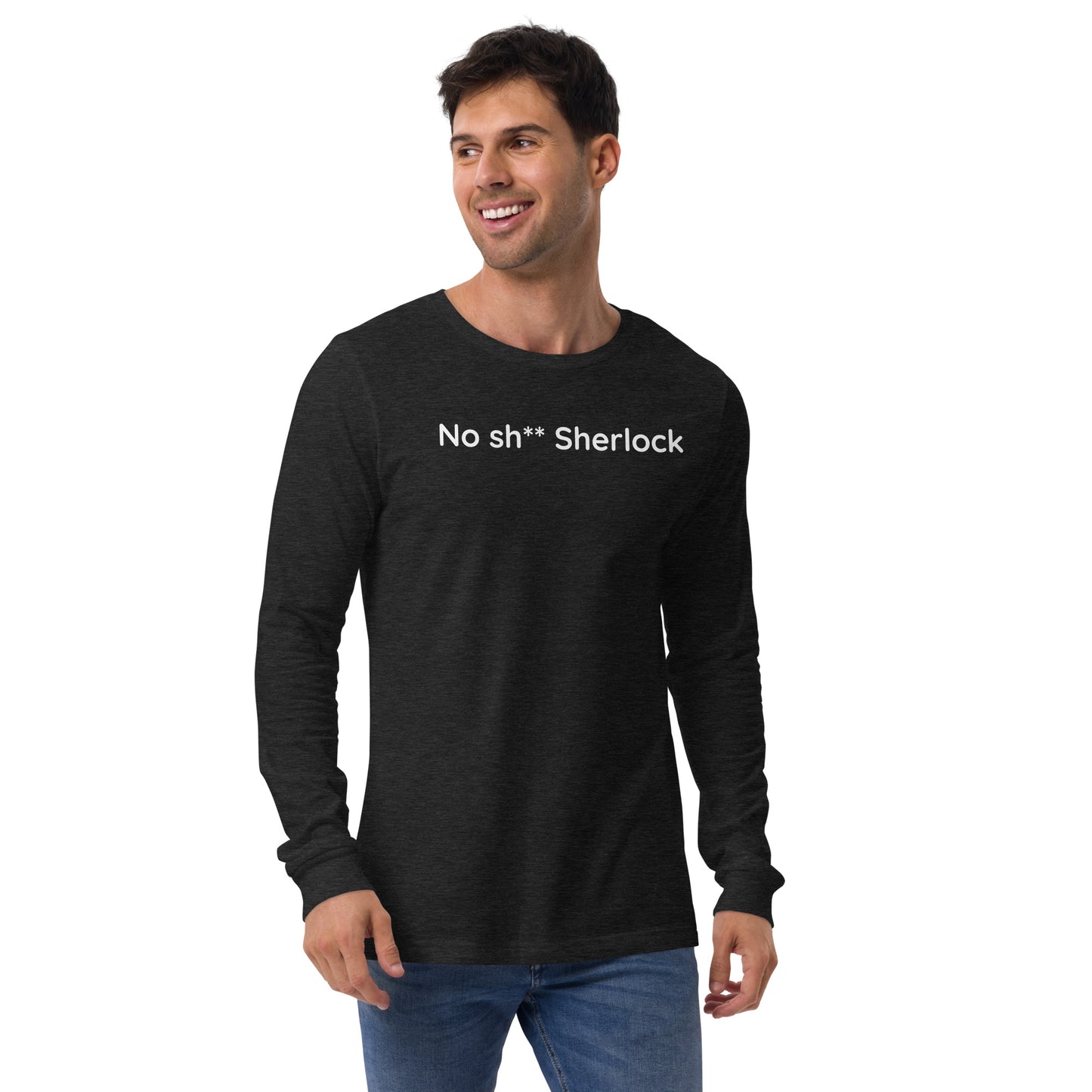 No sh** Sherlock - White Text - Mens Long Sleeve Tee