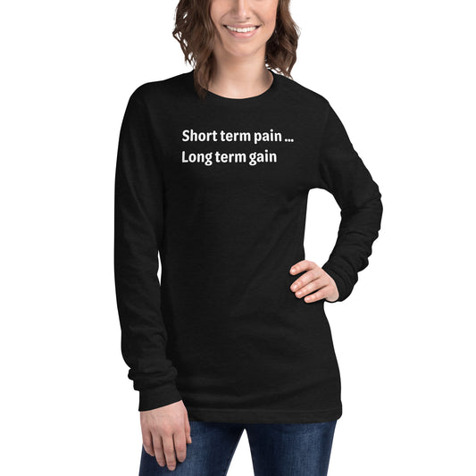 Short Term Pain - White Text - Womens Long Sleeve Tee