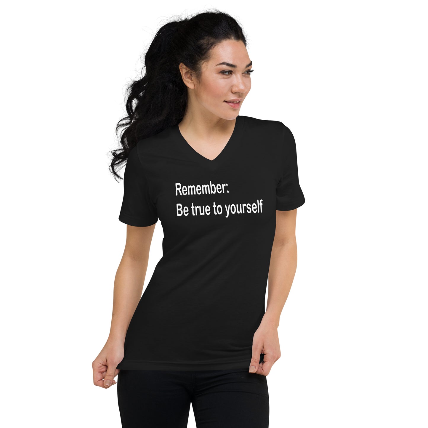 Be true to yourself - White Text - Womens V-Neck T-Shirt