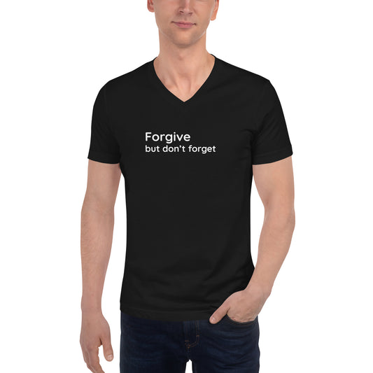 Forgive but don't forget - White Text - Mens V-Neck T-Shirt