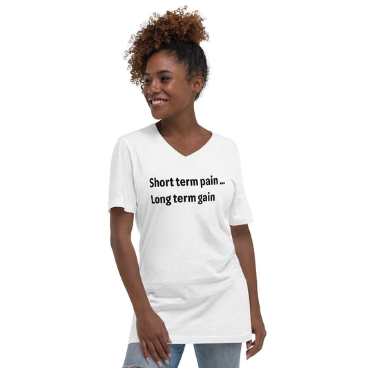 Short Term Pain - Black Text - Womens V-Neck T-Shirt