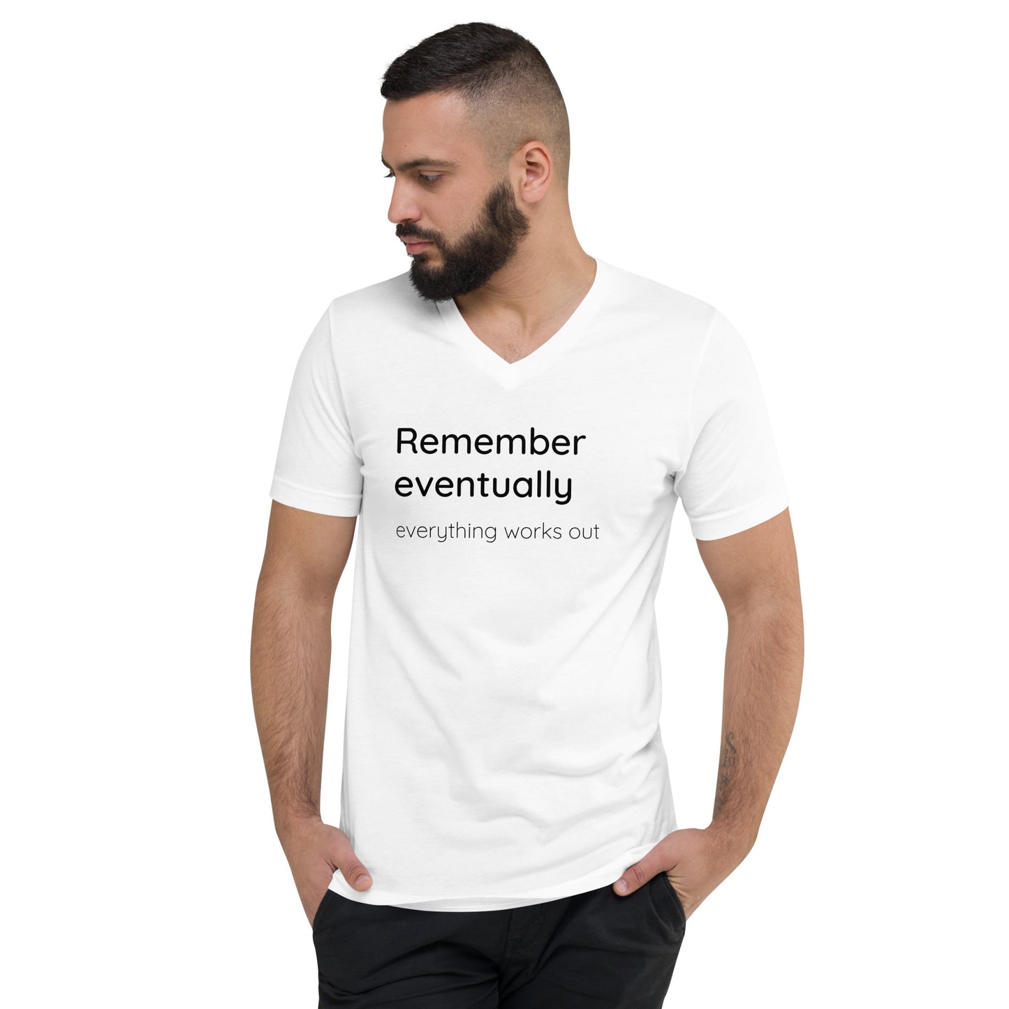 Remember eventually everything works out - Black text - Mens V-Neck T-Shirt