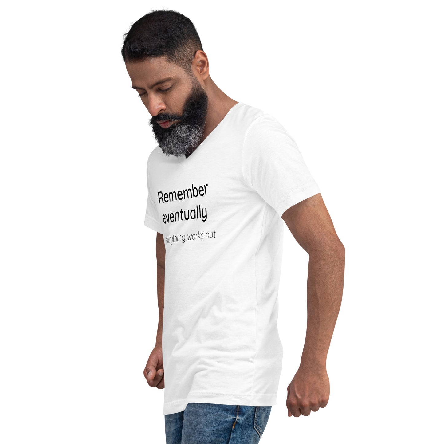 Remember eventually everything works out - Black text - Mens V-Neck T-Shirt