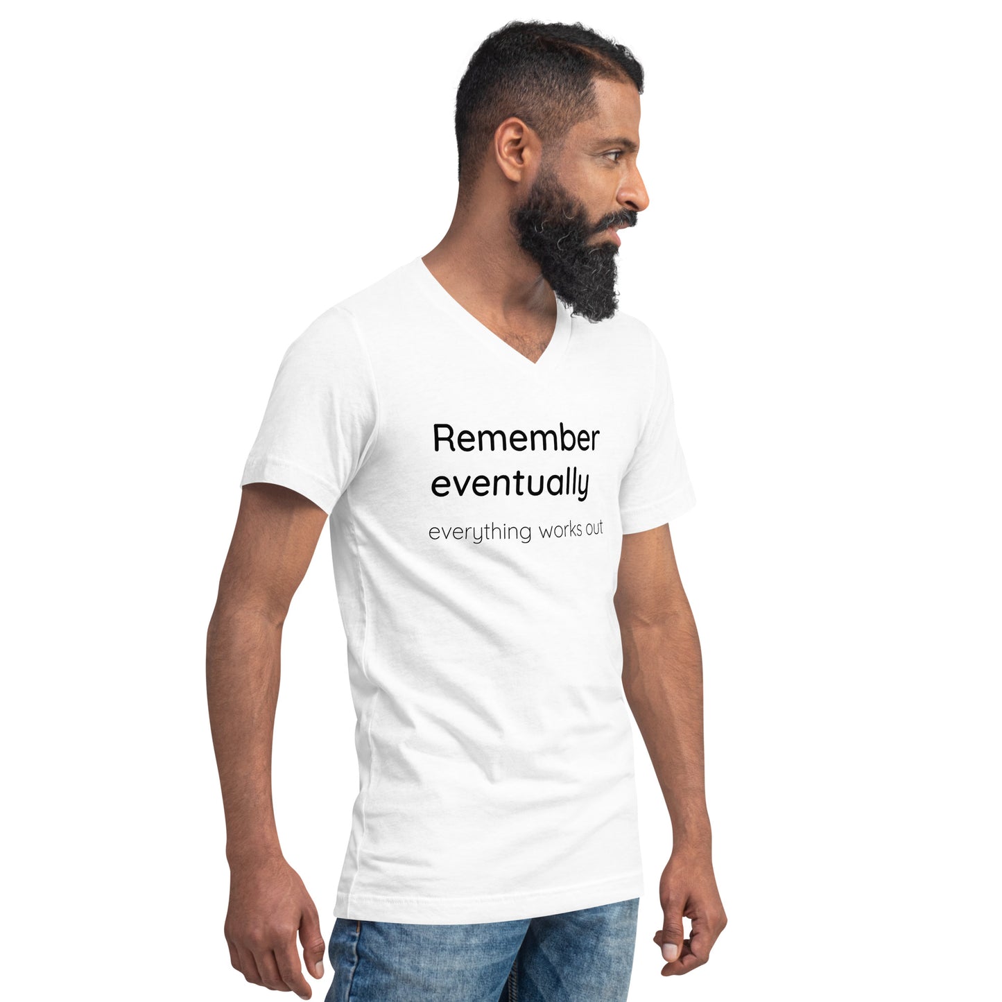 Remember eventually everything works out - Black text - Mens V-Neck T-Shirt