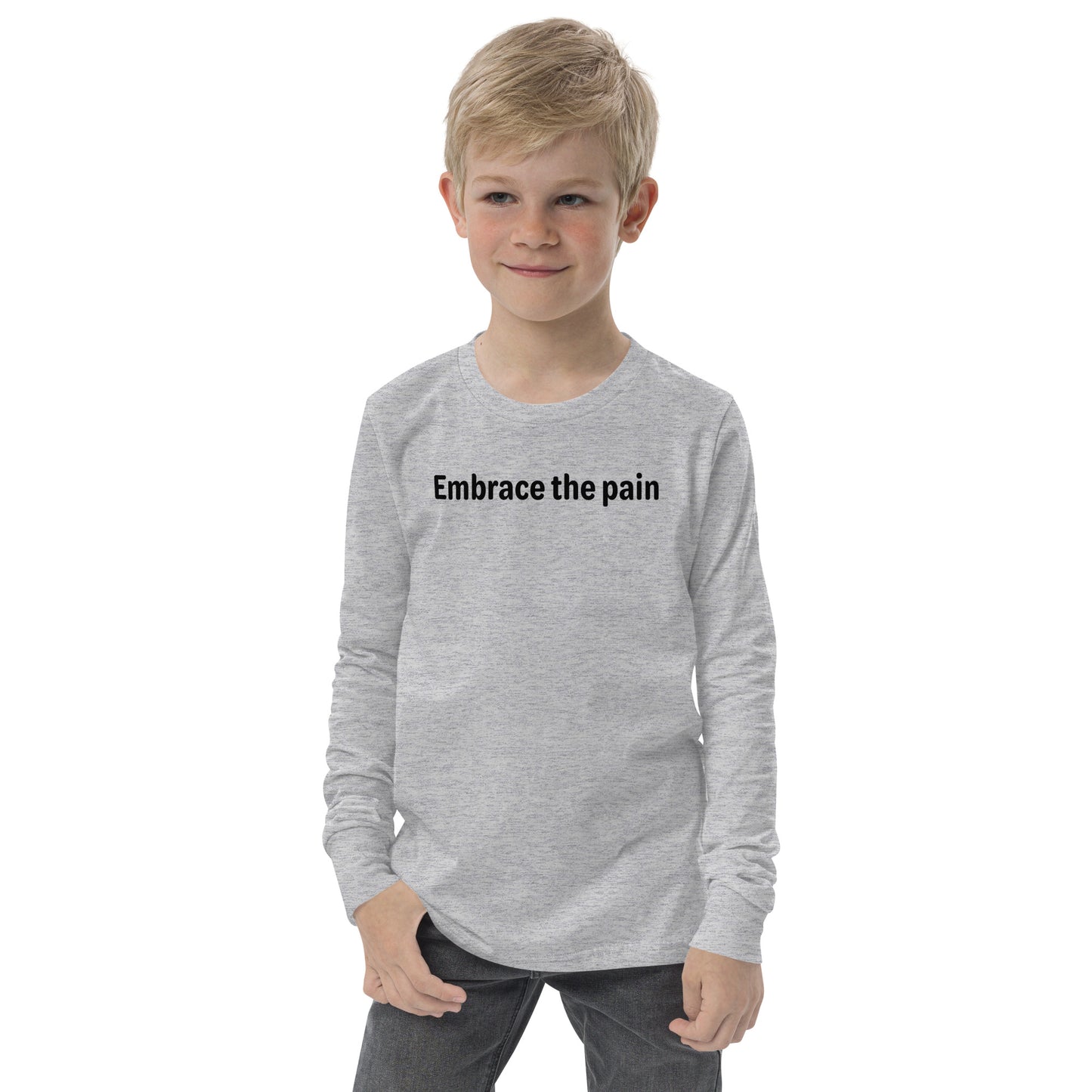 Embrace the pain - Black Text - Youth long sleeve tee