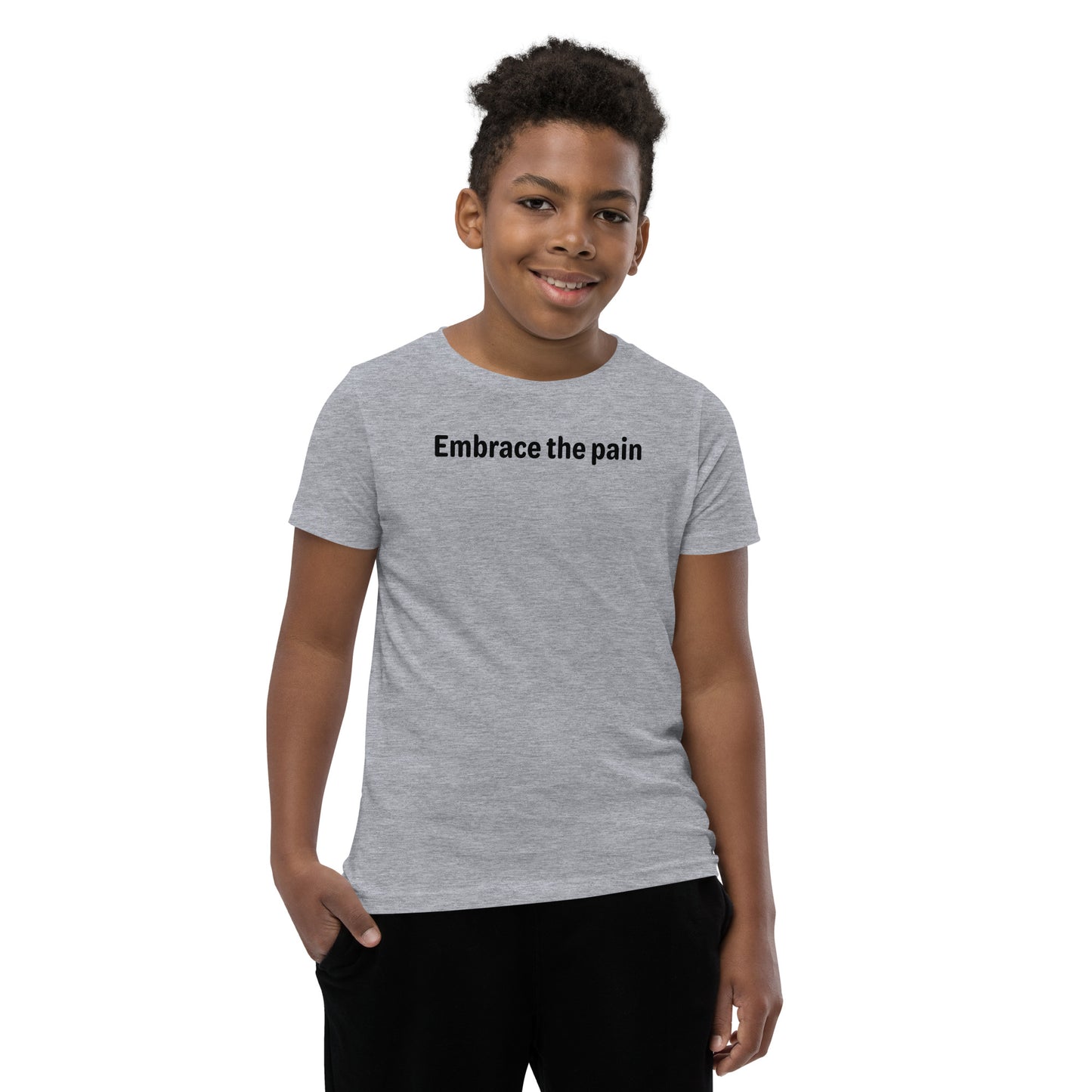 Embrace the pain - Black Text - Youth Short Sleeve T-Shirt