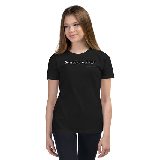 Genetics are a bitch - White Text - Youth Short Sleeve T-Shirt