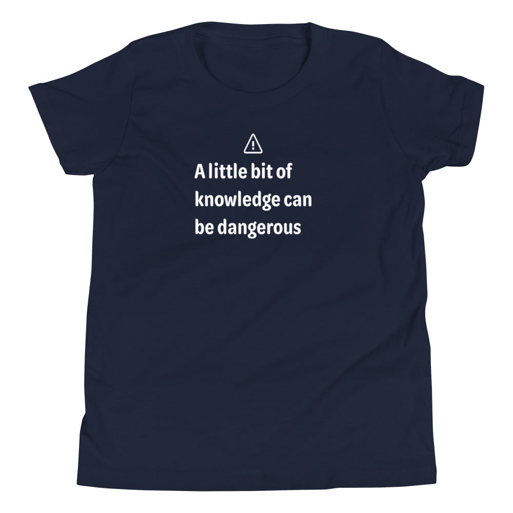 Dangerous level of knowledge - White Text - Youth Short Sleeve T-Shirt